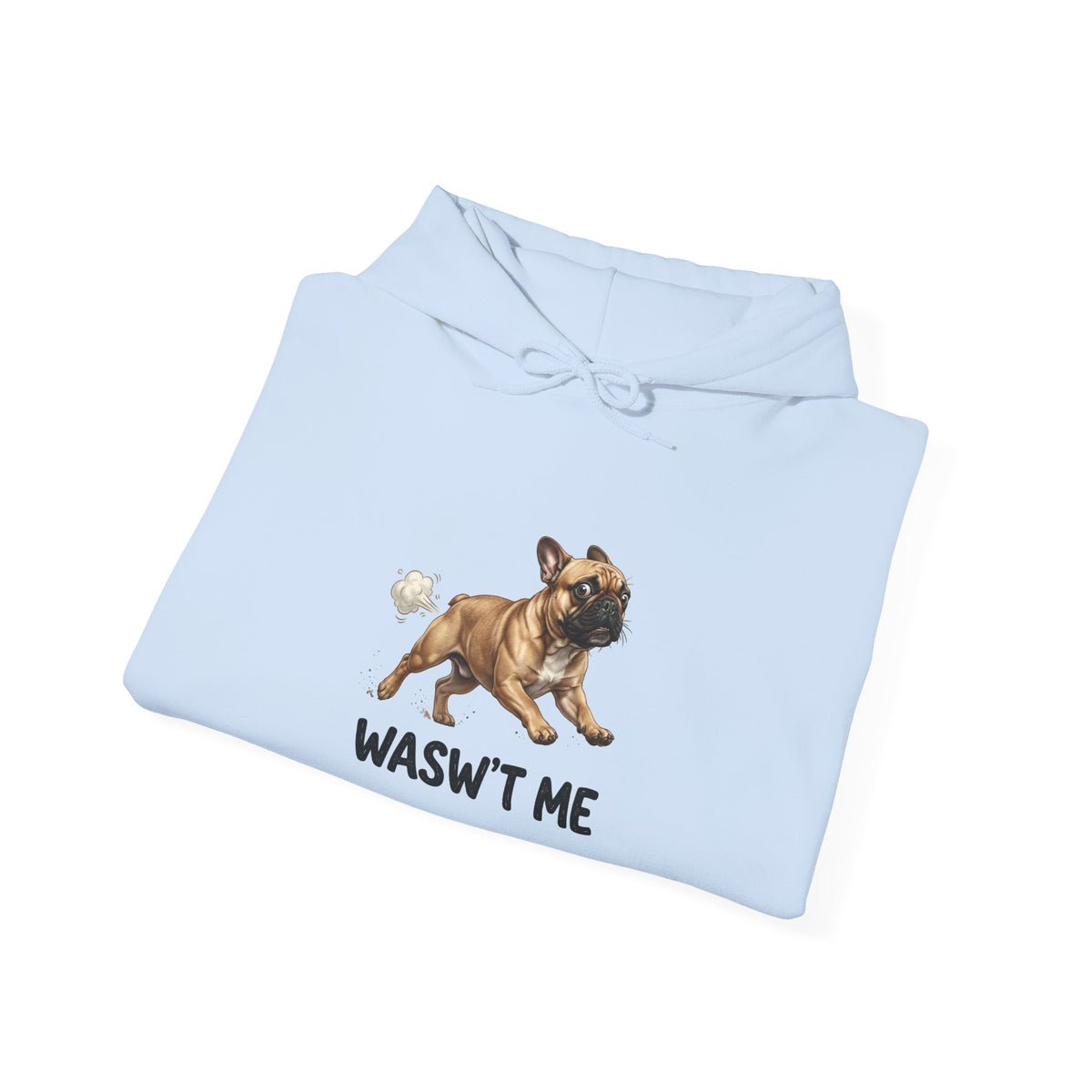 French Bulldog 'Wasn't Me' Hoodie — Funny Dog Lover Sweatshirt