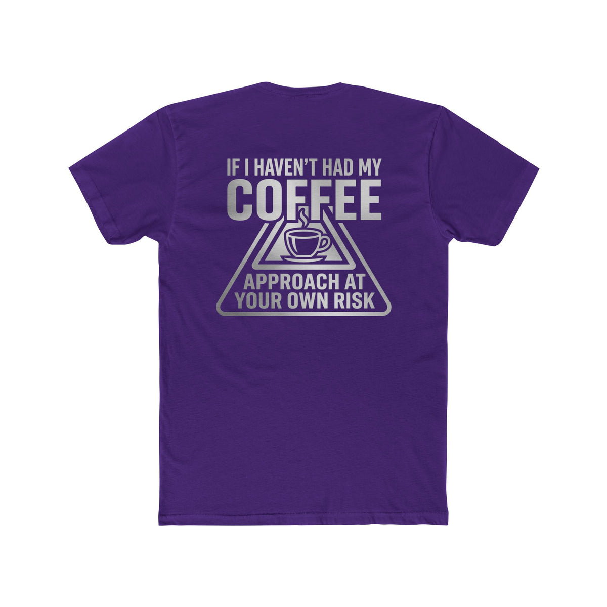 KRYO Coffee Tee — "Need Coffee Stat" Mug Front & "If I Haven't Had My Coffee" Back