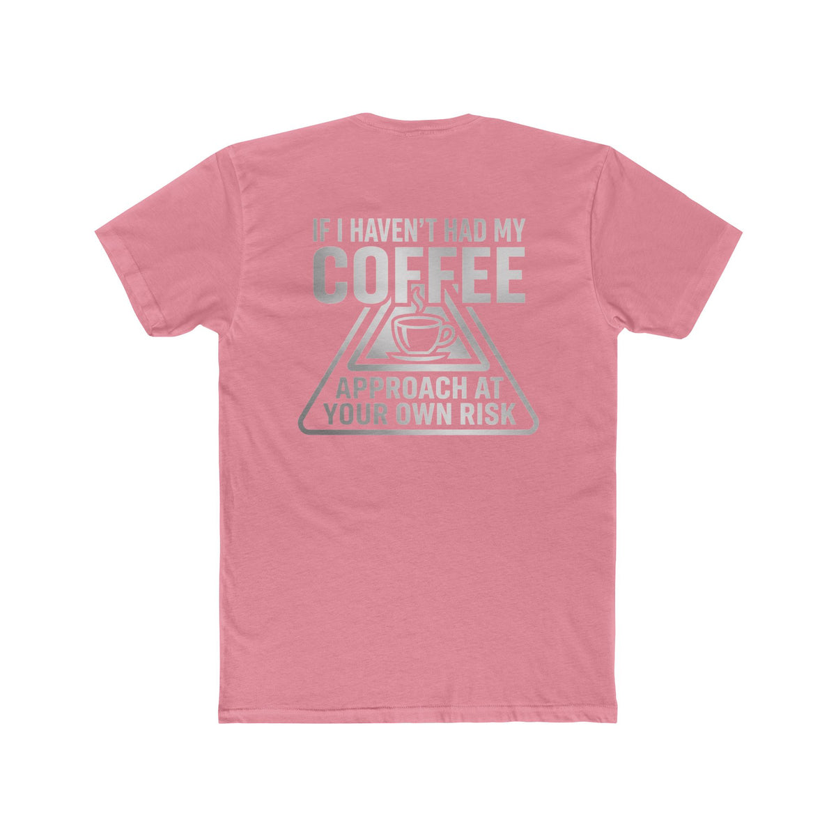 KRYO Coffee Tee — "Need Coffee Stat" Mug Front & "If I Haven't Had My Coffee" Back