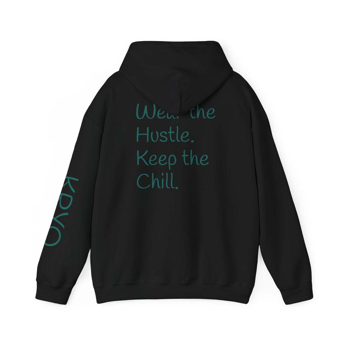 KRYO Logo Hoodie — "When the Hustle, Keep the Chill" Back Print