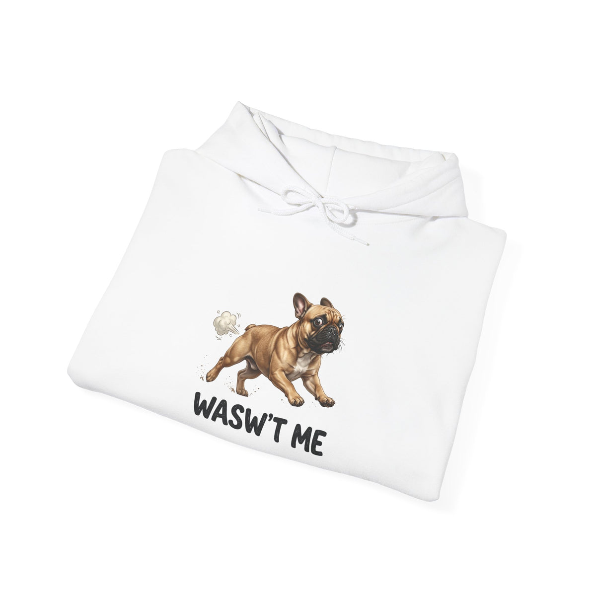 French Bulldog 'Wasn't Me' Hoodie — Funny Dog Lover Sweatshirt