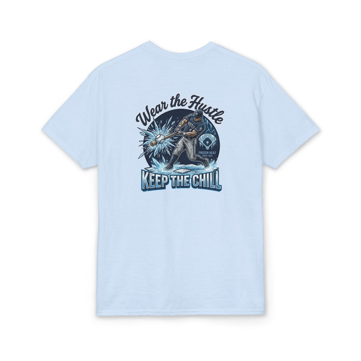 Keep The Chill T-Shirt — Kryo Baseball "Wear the Hustle" Graphic Tee