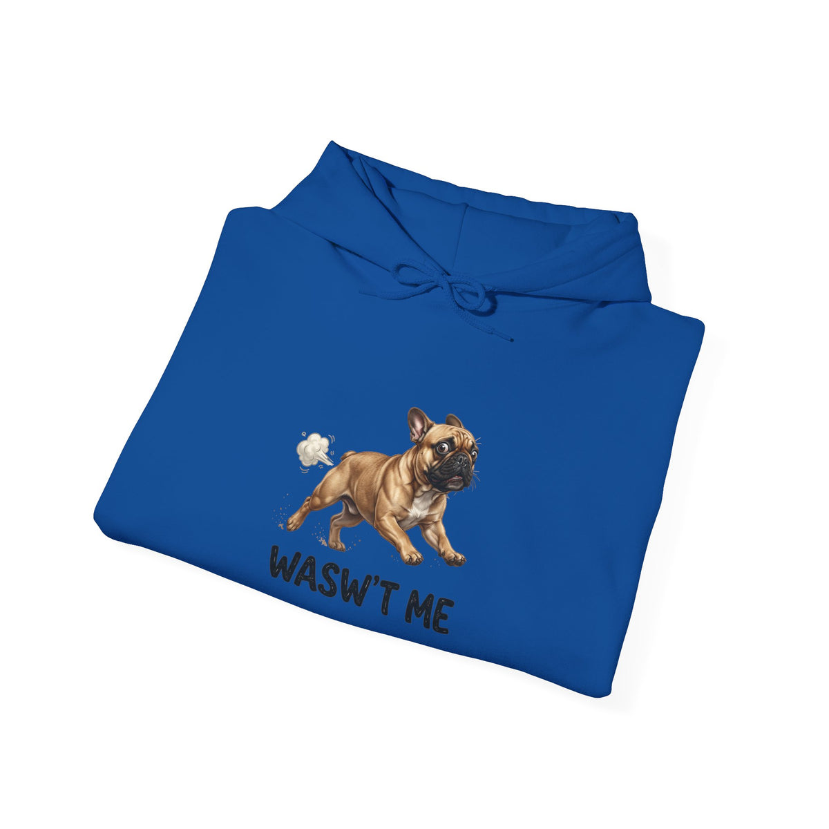 French Bulldog 'Wasn't Me' Hoodie — Funny Dog Lover Sweatshirt
