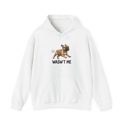French Bulldog 'Wasn't Me' Hoodie — Funny Dog Lover Sweatshirt