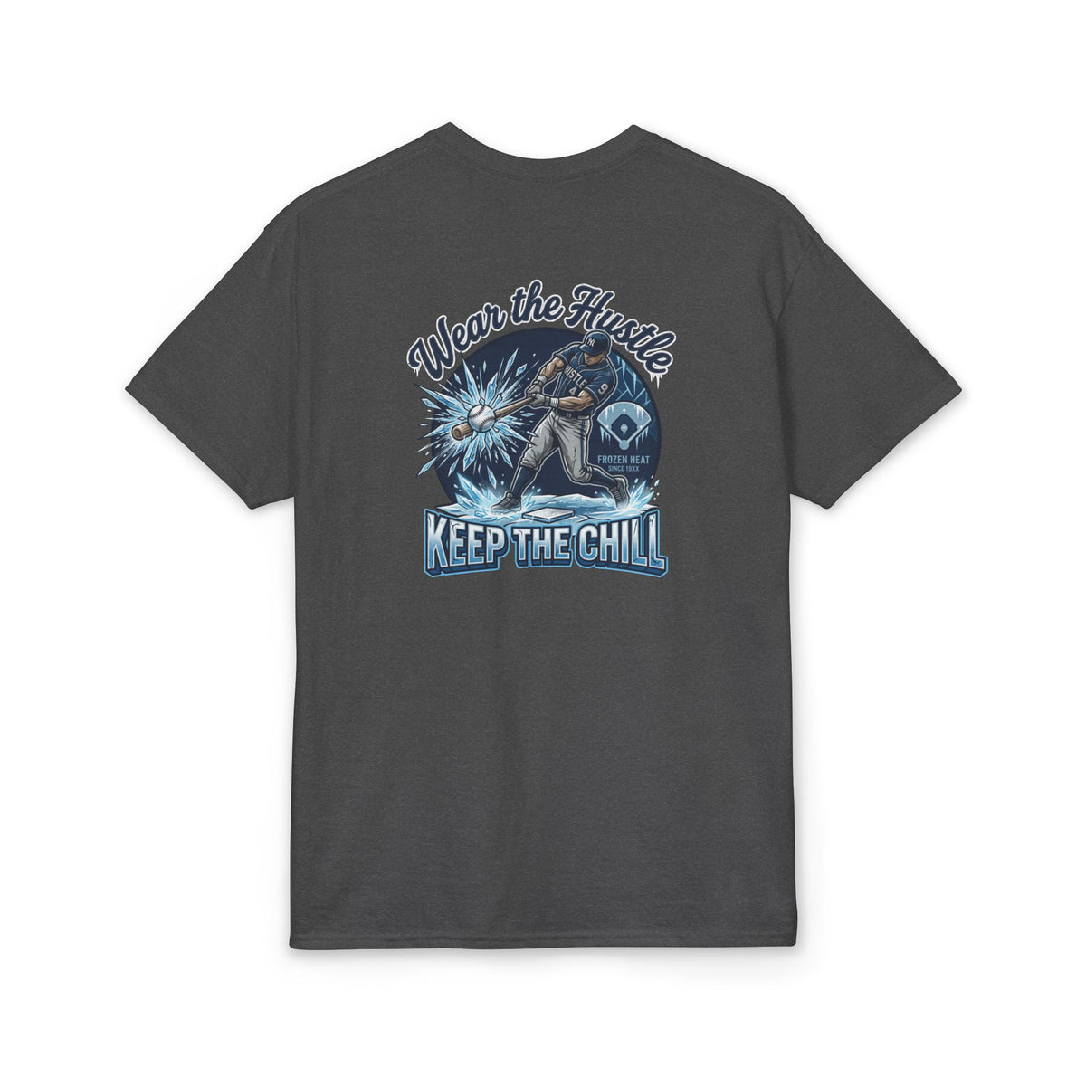 Keep The Chill T-Shirt — Kryo Baseball "Wear the Hustle" Graphic Tee